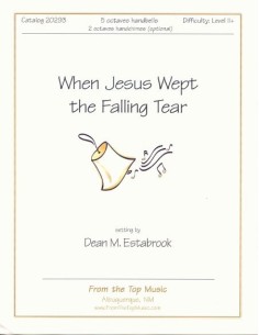 When Jesus Wept the Falling Tear