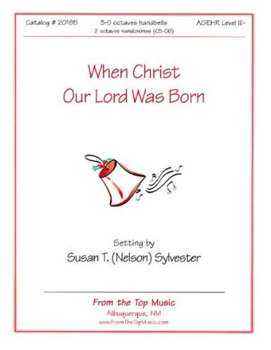 When Christ Our Lord was Born
