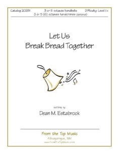 Let Us Break Bread