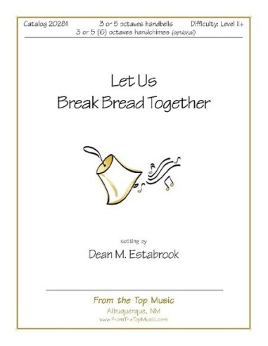 Let Us Break Bread