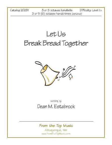 Let Us Break Bread