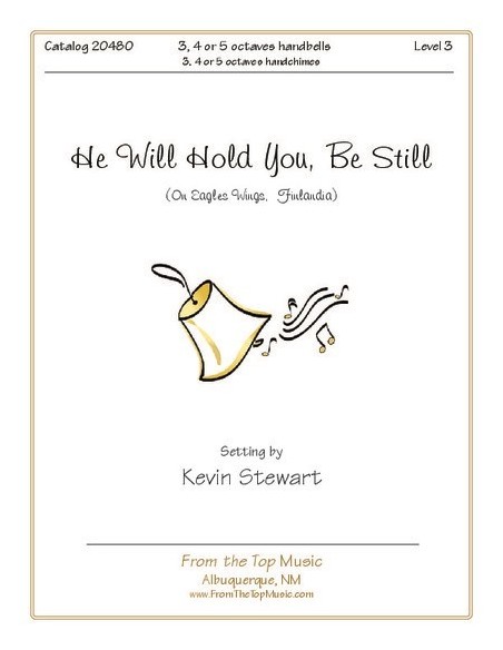 He Will Hold You, Be Still