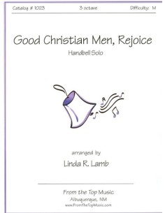 Good Christian Men Rejoice