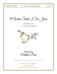 O When Shall I See Jesus