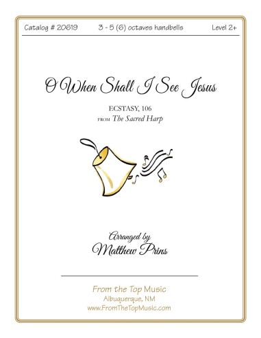 O When Shall I See Jesus