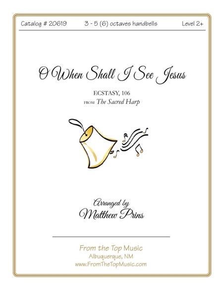 O When Shall I See Jesus