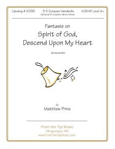 Fantasie on Spirit of God Descend Upon My Heart