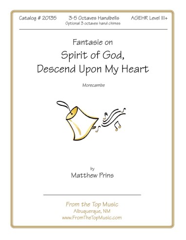 Fantasie on Spirit of God Descend Upon My Heart