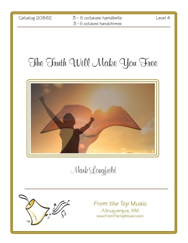 [The] Truth Will Make You Free