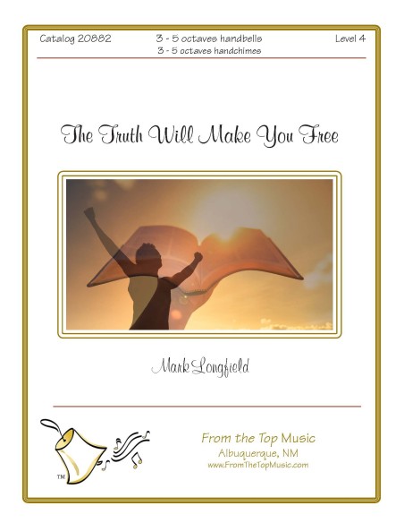 [The] Truth Will Make You Free