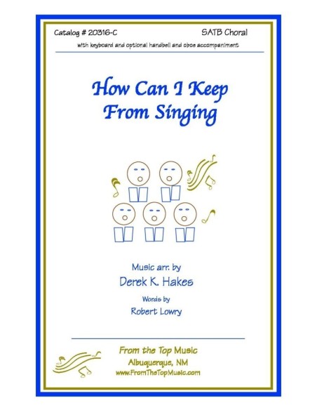 How Can I Keep from Singing